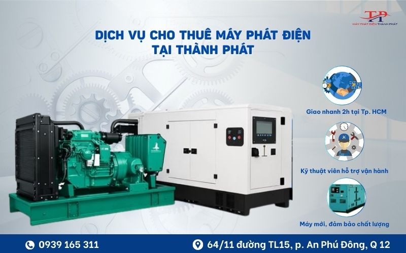 Dịch vụ cho thuê máy phát điện trọn gói tại Thành Phát mang đến sự tiện lợi cho khách hàng